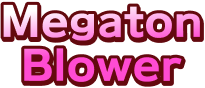 Megaton Blower