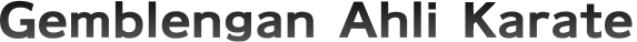 Gemblengan Ahli Karate