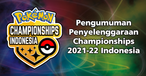 Diselenggarakannya “Championships 2021-22 Indonesia” untuk Bidang Game Kartu Koleksi!